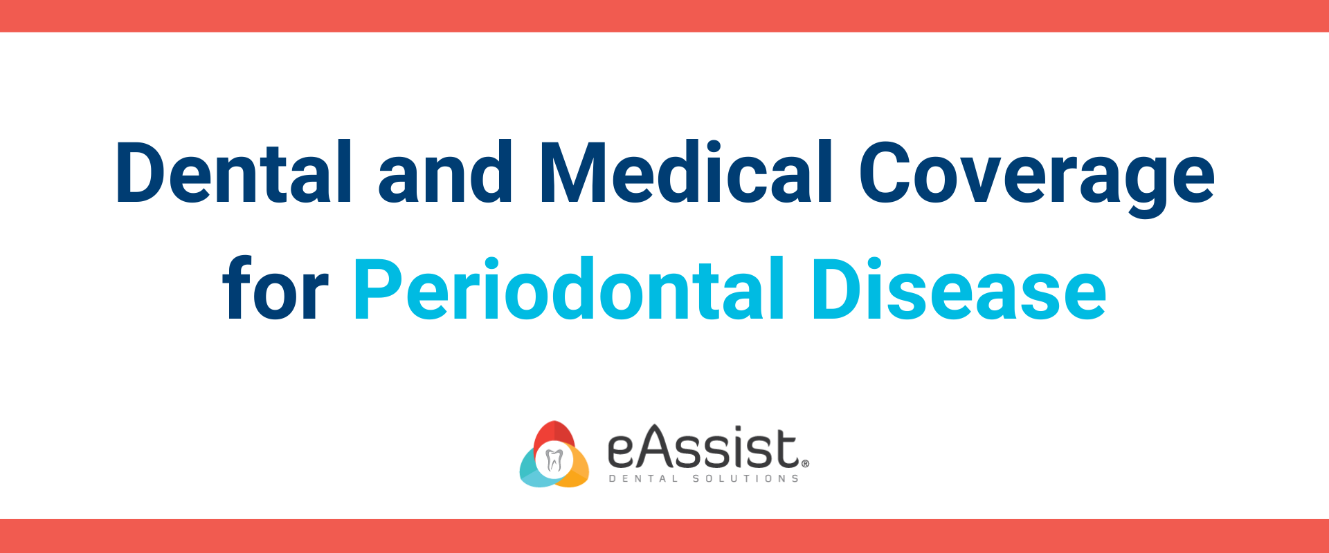 Dental and Medical Coverage for Periodontal Disease