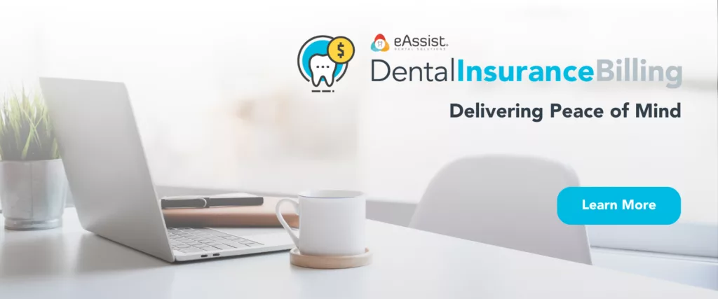 eAssist dental insurance billing services - delivering peace of mind for dental practices
