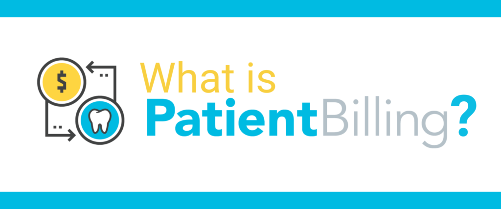 What is dental patient billing