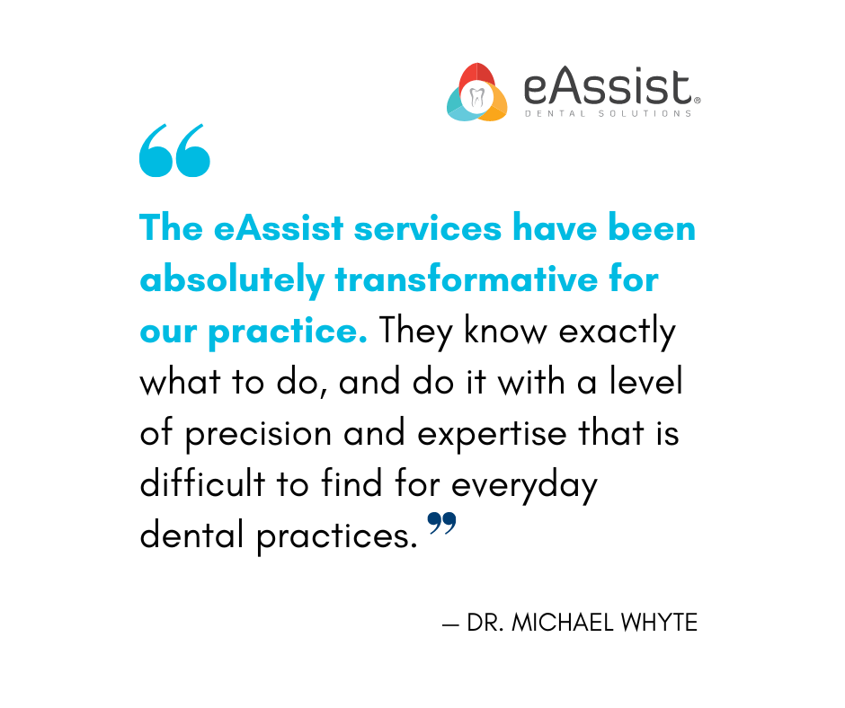 Why Dr Whyte Smile is thankful for eAssist