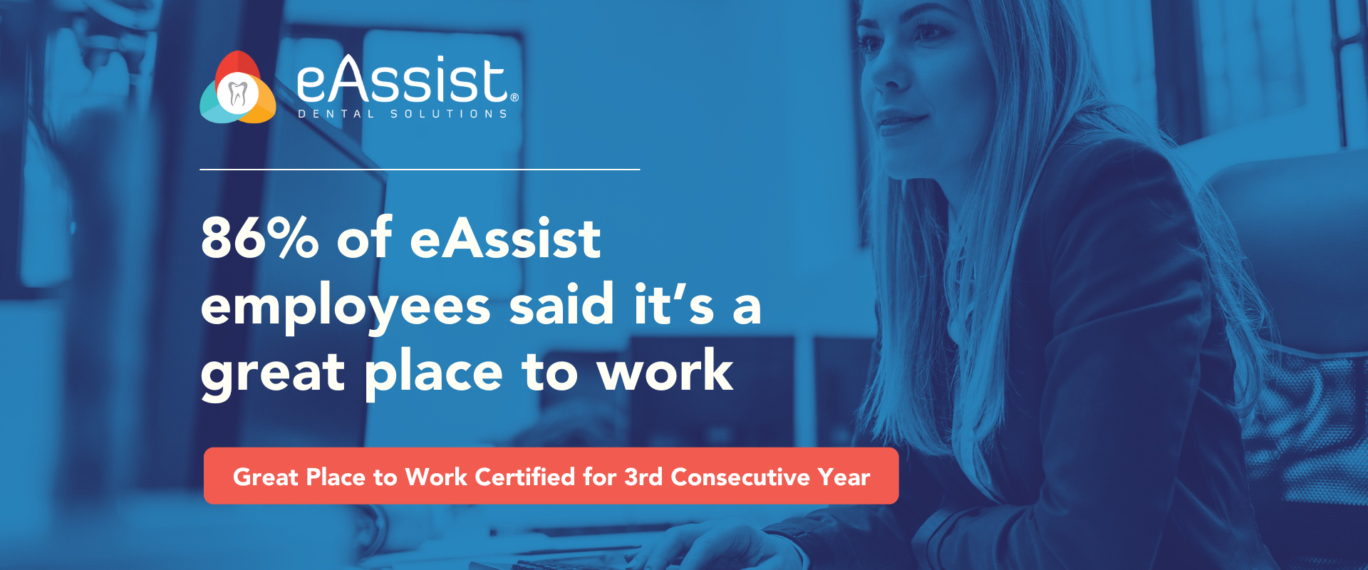 eAssist Dental Solutions Earns Great Place to Work Certification™ for