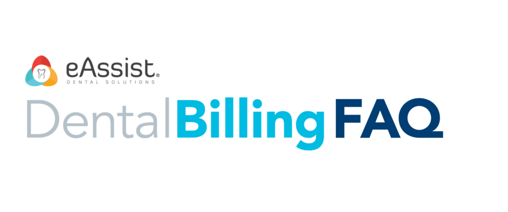 Your dental billing questions answered eAssist