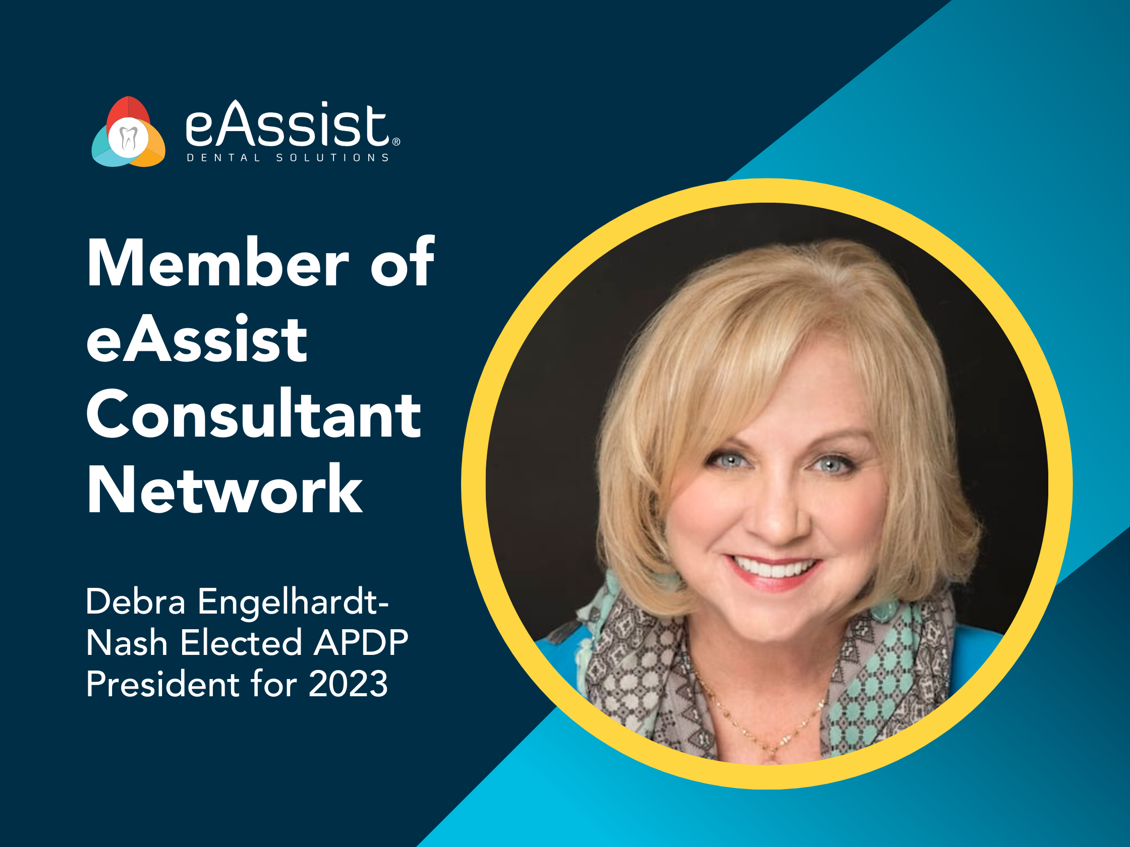 Member of eAssist Consultant Network to help shape the success of private dental practice