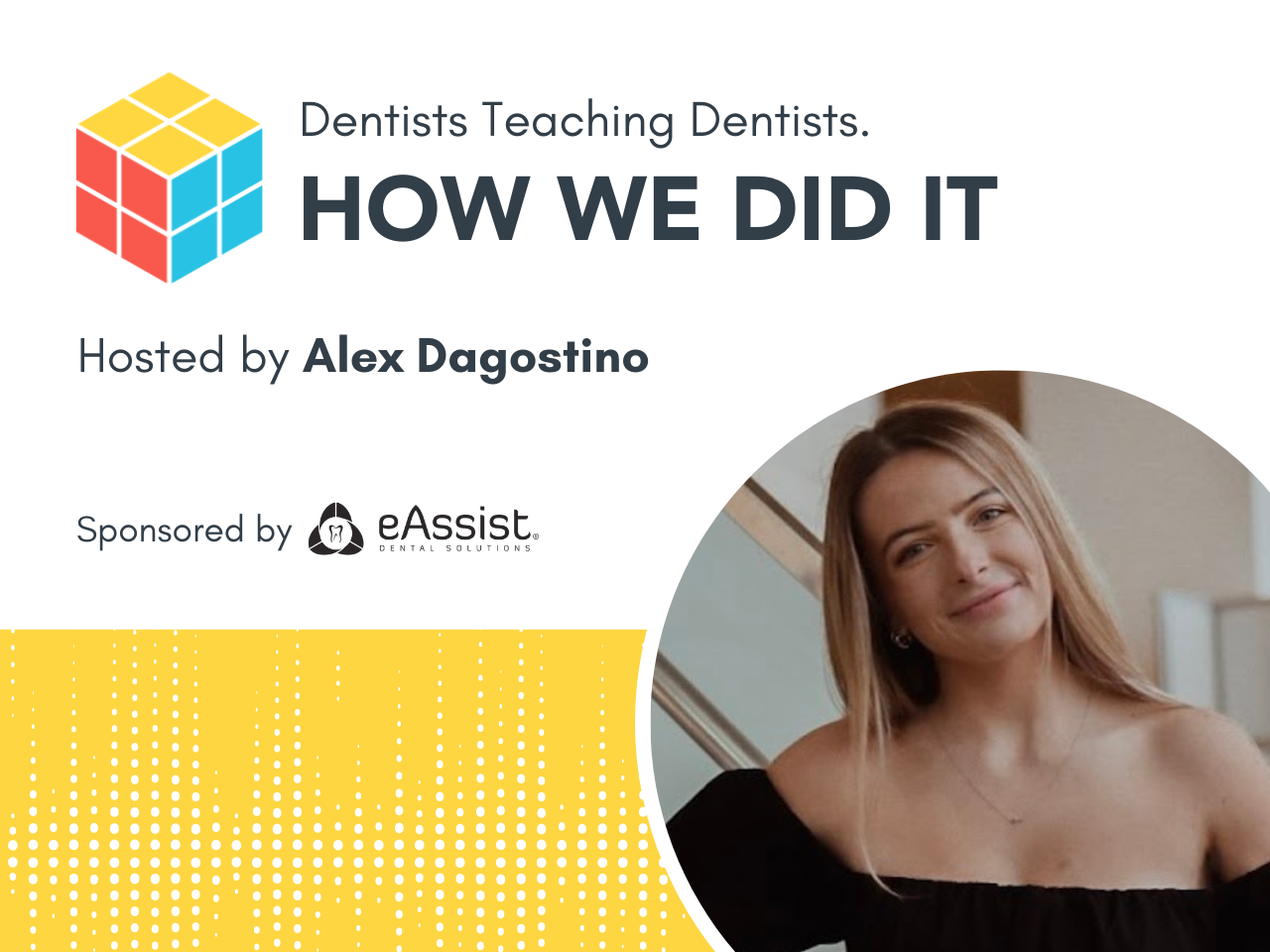 How We Did It - a dental podcast