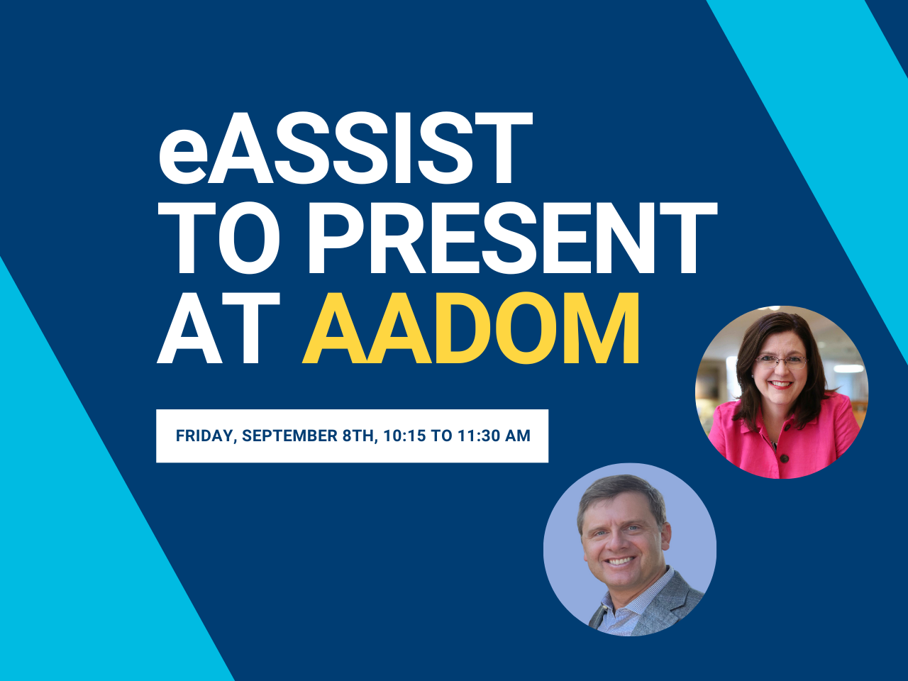eAssist to Present at Nation’s Largest Office Manager Association Event Hosted by American Association of Dental Office Management (AADOM)