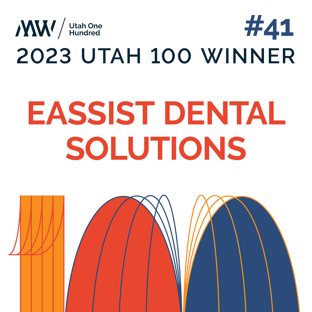 eAssist Dental Solutions Named One of Utah’s 100 Fastest Growing Companies for the 7th Year in a Row by MountainWest Capital Network