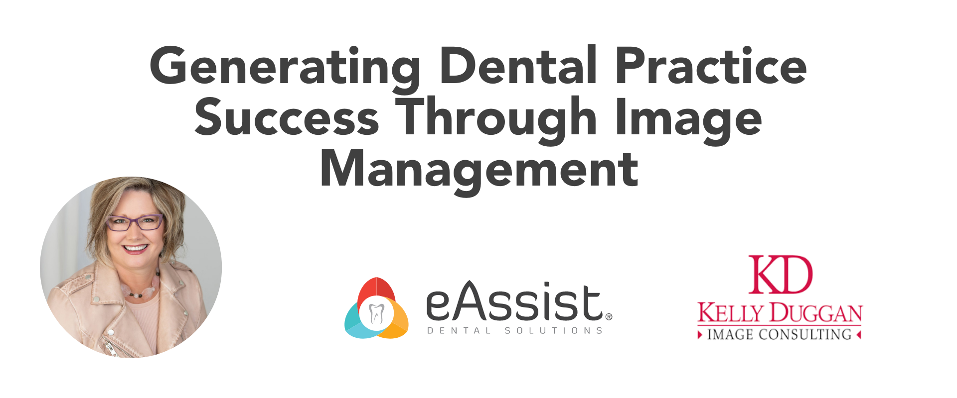 Generating Dental Practice Success Through Image Management
